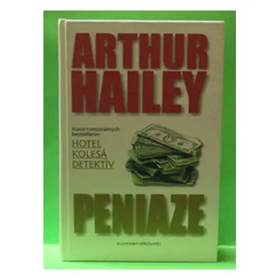 Peniaze (Arthur Hailey) (slovensky)