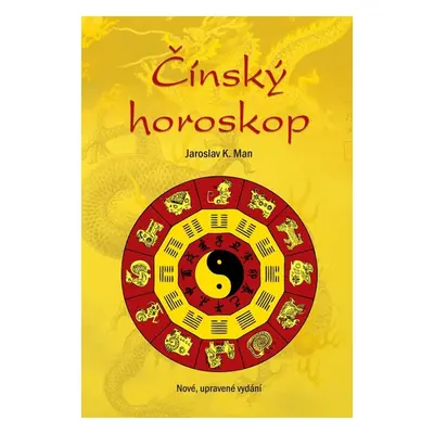 Čínský horoskop (Man Jaroslav K.)