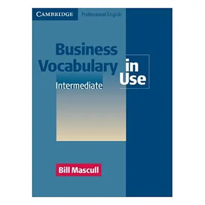 Business Vocabulary in Use Intermediate (Bill Mascull)