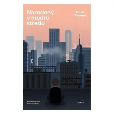 Narodený v modrú stredu (Tammet Daniel) (slovensky)