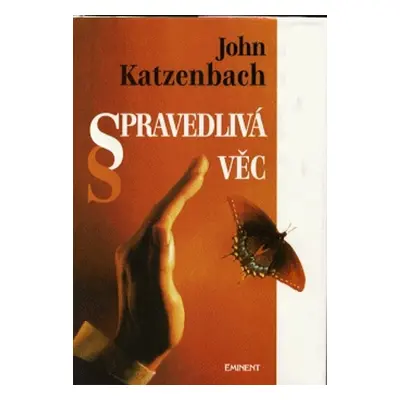 Spravedlivá věc (John Katzenbach)