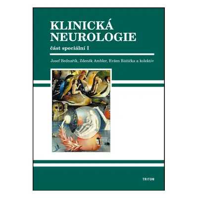 Klinická neurologie - Josef Bedenařík, Zdeněk Ambler, kol. (Josef Bednařík)