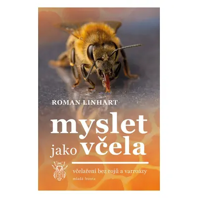 Myslet jako včela (Roman Linhart)