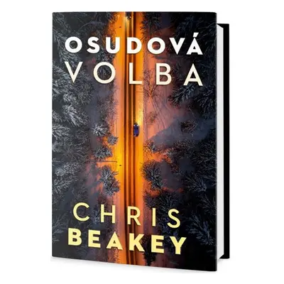 Osudová volba (Chris Beakey)