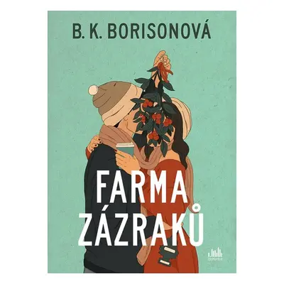 Farma zázraků (B. K. Borison)