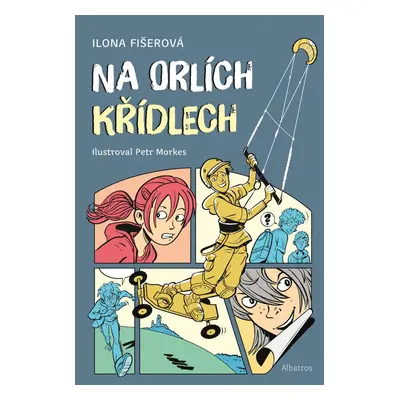 Na orlích křídlech (Ilona Fišerová)