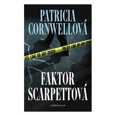 Faktor Scarpettová (Patricia Cornwell)