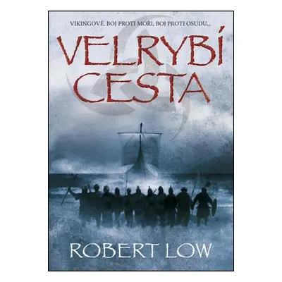 Velrybí cesta (Low, Robert)