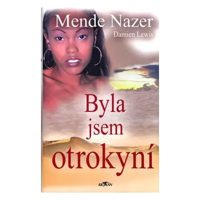 Byla jsem otrokyní (Mende Nazer)