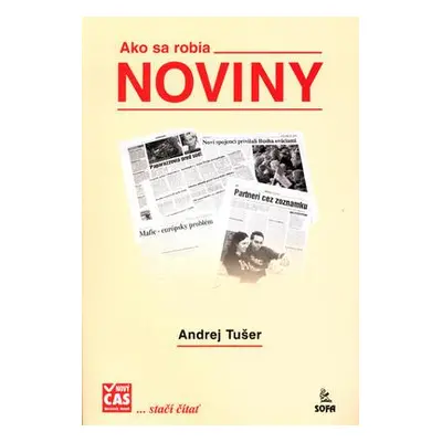 Ako sa robia noviny (Andrej Tušer) (slovensky)