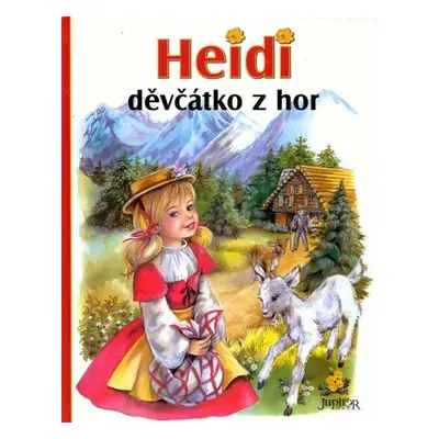 Heidi děvčátko z hor (Johanna Spyri)