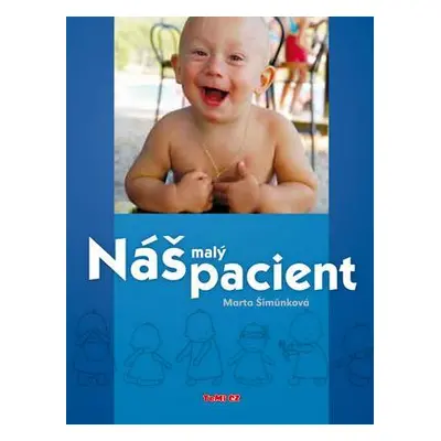 Náš malý pacient (Šimůnková Marta)