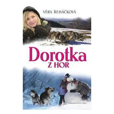 Dorotka z hor (Věra Řeháčková)