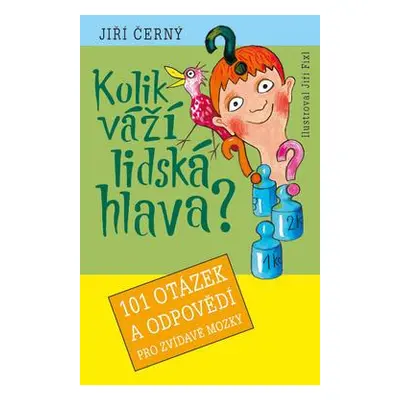 Kolik váží lidská hlava? (Jiří Černý)