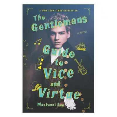 Gentleman's Guide to Vice and Virtue (Mackenzi Lee) (EN)