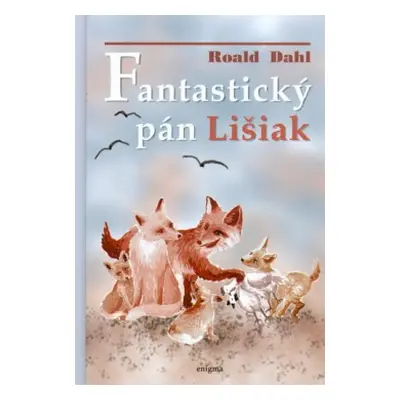 Fantastický pán Lišiak (Roald Dahl) (slovensky)