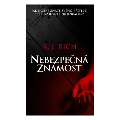 Nebezpečná známost (A. J. Rich) | slovensky