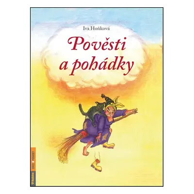 Pověsti a pohádky (Iva Hoňková)