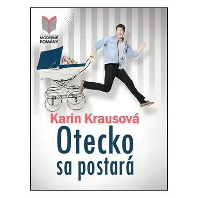 Otecko sa postará (Karin Krausová) | slovensky