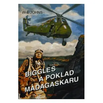 Biggles a poklad Madagaskaru (William Earl Johns)