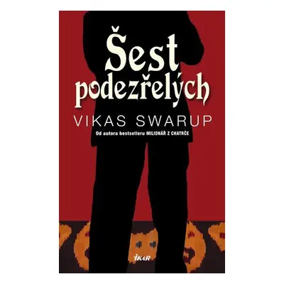 Šest podezřelých (Vikas Swarup)