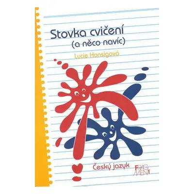 Stovka cvičení (a něco navíc) (Lucie Honsigová)