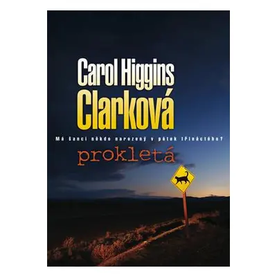 Prokletá (Carol Higgins Clarková)