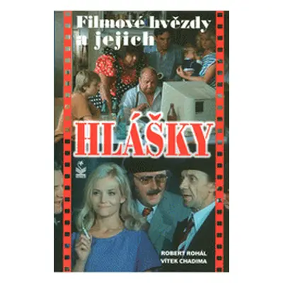 Filmové hvězdy a jejich hlášky (Rohál, Robert,Chadima, Vítek)