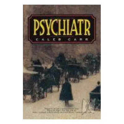 Psychiatr (Caleb Carr)