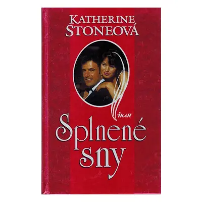 Splnené sny (Katherine Stone) (slovensky)