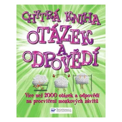 Chytrá kniha otázek a odpovědí (Zuzana Stloukalová)