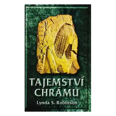 Tajemství chrámu (Lynda S. Robinson)