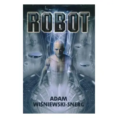 Robot (Wiśniewski-Snerg Adam)