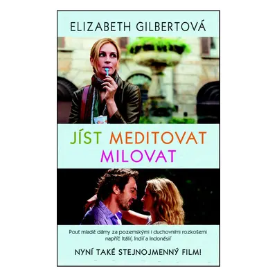 Jíst, meditovat, milovat (Elizabeth Gilbert)