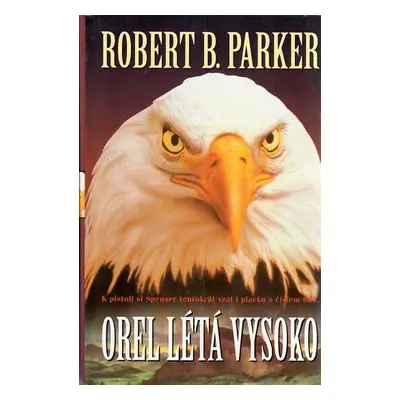 Orel létá vysoko (Robert B. Parker)