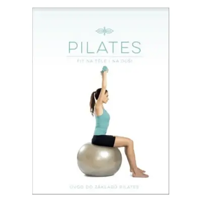 Pilates - Úvod do základů Pilates