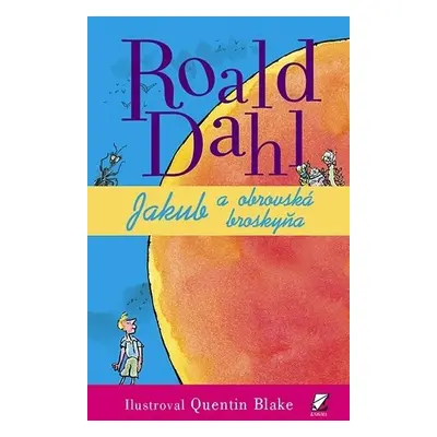 Jakub a obrovská broskyňa (tvrdá väzba) (Roald Dahl) (slovensky)