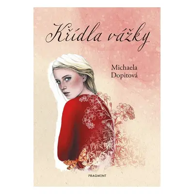 Křídla vážky - Michaela Dopitová (Michaela Dopitová)