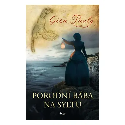 Porodní bába na Syltu (Gisa Pauly)