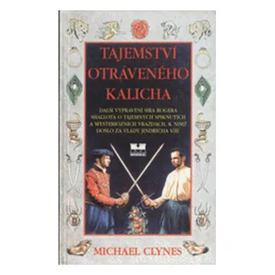 Tajemství otráveného kalicha (Michael Clynes)