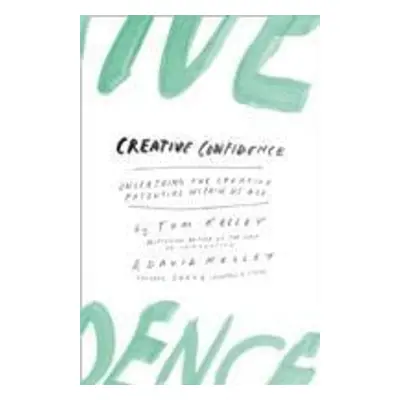 Creative Confidence (Kelley Tom) (EN)