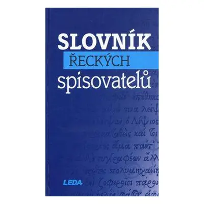 Slovník řeckých spisovatelů (Růžena Dostálová)