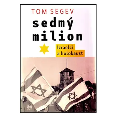 Sedmý milion (Segev Tom)