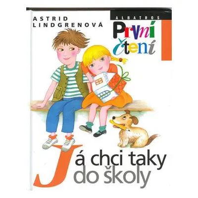 Já chci taky do školy (Astrid Lindgrenová)