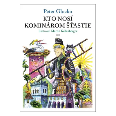 Kto nosí kominárom šťastie (Peter Glocko) (slovensky)