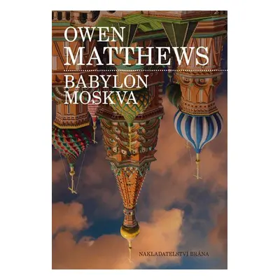 Babylon Moskva (Matthews Owen)