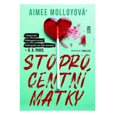 Stoprocentní matky (Aimee Molloy)