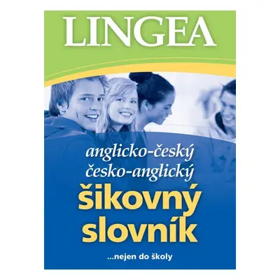 Anglicko-český česko-anglický šikovný slovník...… nejen do školy