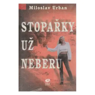 Stopařky už neberu (Miloslav Urban)