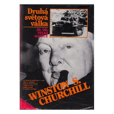 Druhá světová válka. III. díl, Velká aliance (Churchill, Winston)